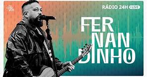 Rádio Fernandinho - 24 Horas Online (Ao Vivo)
