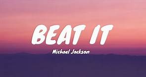 Michael jackson - Beat It (Lyrics)