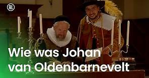 Wie was Johan van Oldenbarnevelt?
