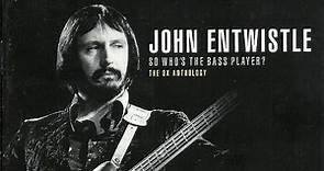 John Entwistle - So Who's The Bass Player?  The Ox Anthology