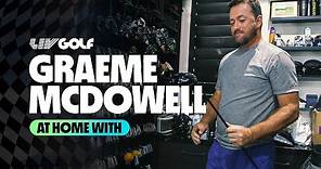 At Home With Graeme McDowell | LIV Golf