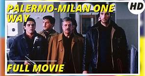 Palermo-Milan One Way | Action | Crime | HD | Full movie in english
