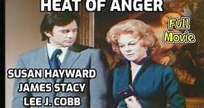 Heat of Anger (1972) Full Movie | Susan hayward, James Stacy, Lee J. Cobb
