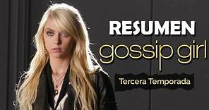 Resumen de Gossip Girl - Tercera Temporada