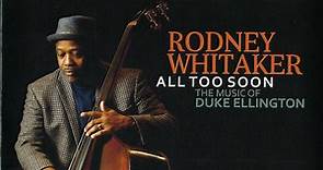 Rodney Whitaker - All Too Soon (The Music Of Duke Ellington)