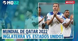 EN VIVO | MUNDIAL de QATAR 2022: INGLATERRA vs. ESTADOS UNIDOS | England - USA