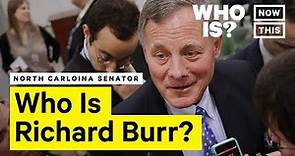 Who Is Richard Burr? Narrated By Jordan Mendoza | NowThis