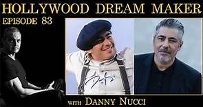 Keep Improving Your Acting Repertoire & Stay On Top with Danny Nucci | Hollywood Dream Maker E:83