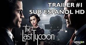 The Last Tycoon - Temporada 1 - Trailer #1 - Subtitulado al Español