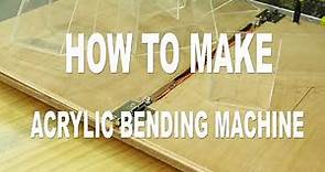 How to make acrylic bending machine? 如何製作壓克力彎折板? | Woodmall