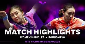 Chen Meng vs Kasumi Ishikawa | WS R16 | WTT Champions Macao 2023
