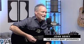 John Berry | 'The Richest Man' (acoustic)