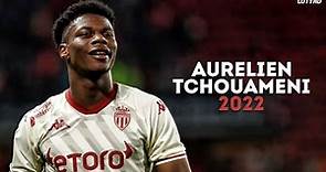 Aurelien Tchouameni 2022 - Magic Skills, Tackles, Goals & Assists | HD