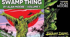 Swamp Thing by Alan Moore Volume 1 of 6 (1984) - Comic Story Explained