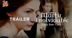 Tráiler Oficial | Mártir Inolvidable: Lady Jane