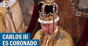CARLOS III: así ha sido coronado el nuevo monarca del Reino Unido | EL PAÍS