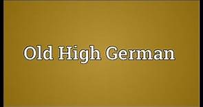 Old High German Meaning