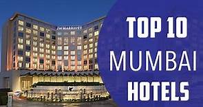 Top 10 Best Hotels to Visit in Mumbai | India - English