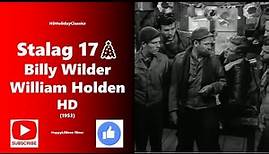 Stalag 17 Billy Wilder HD
