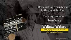 Remembering William Witney...Motion Picture Director... The story continues.