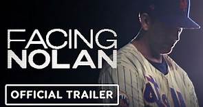 Facing Nolan - Official Trailer (2022) Nolan Ryan, Bradley Jackson