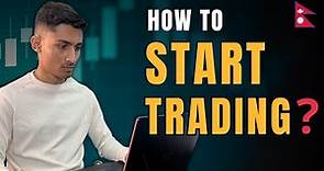 How to Start Trading in Nepal Share Market as a Beginner?