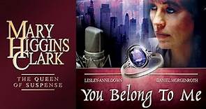 You Belong To Me (2002) | Full Movie | Mary Higgins Clark | Paolo Barzman | Lesley-Anne Down