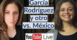 ANÁLISIS: Caso García Rodríguez y otro Vs. México