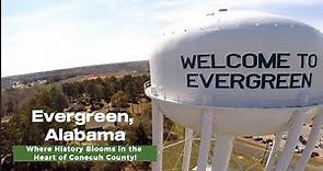Evergreen, Alabama: Where History Blooms in the Heart of Conecuh County!