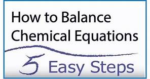How to Balance Chemical Equations in 5 Easy Steps: Balancing Equations Tutorial