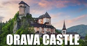 4 minutes in ORAVA CASTLE - ORAVSKY HRAD