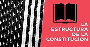 ESTRUCTURA DE LA CONSTITUCIÓN POLÍTICA DE MÉXICO