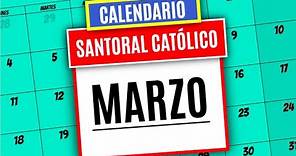CALENDARIO SANTORAL CATOLICO DEL MES DE MARZO 2022 | SANTO DEL DÍA DE HOY | #3