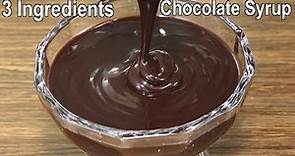 The Best Chocolate Syrup Recipe with 3 Ingredients | How to make Chocolate Syrup at Home