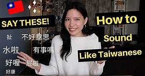 20 Phrases Make You Sound TAIWANESE Immediately｜Taiwanese Mandarin｜(Learn them in 10 MINUTES)