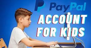 Paypal For Kids - Paypal Child Account