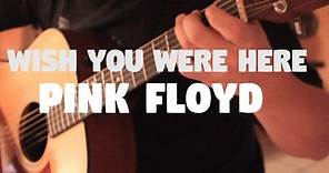 Pink Floyd "Wish You Were Here" on Fingerstyle by Fabio Lima