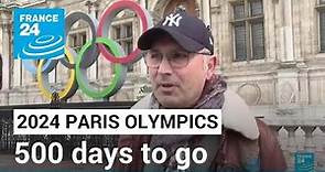 2024 Paris Olympics, 500 days to go • FRANCE 24 English