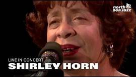 Shirley Horn - 'Here's to Life' | North Sea Jazz (1994)