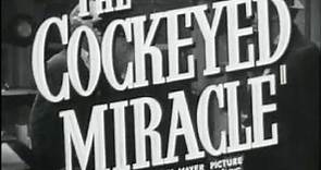 Cockeyed Miracle, The - (Original Trailer)