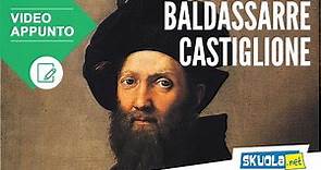Baldassarre Castiglione: vita e opere
