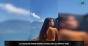 La novia de Denis Suárez arrasa con su último 'reel'