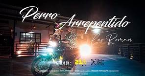 Perro Arrepentido - LEO ROMAN ( Video Oficial)