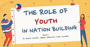The Role of Youth in Nation Building