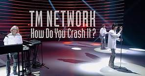 TM NETWORK｜RESISTANCE（from How Do You Crash It？）