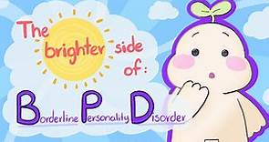 Positive Traits of People with Borderline Personality Disorder (BPD)