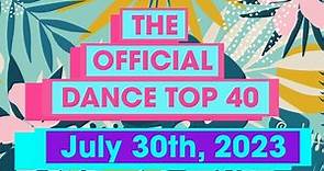 UK Official Dance Chart Top 40 (28th July, 2023)