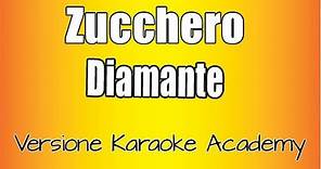 Zucchero - Diamante (Versione Karaoke Academy Italia)