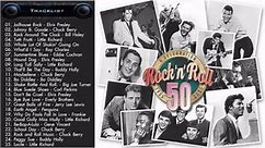 Best of 50s Rock N Roll - Rock And Roll Songs - Greatest Rock N Roll Song