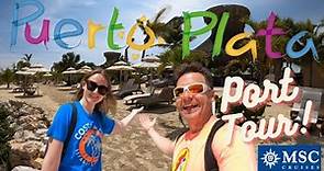 Puerto Plata Dominican Republic Full Port Tour & Review MSC Seascape San Felipe de Puerto Plata